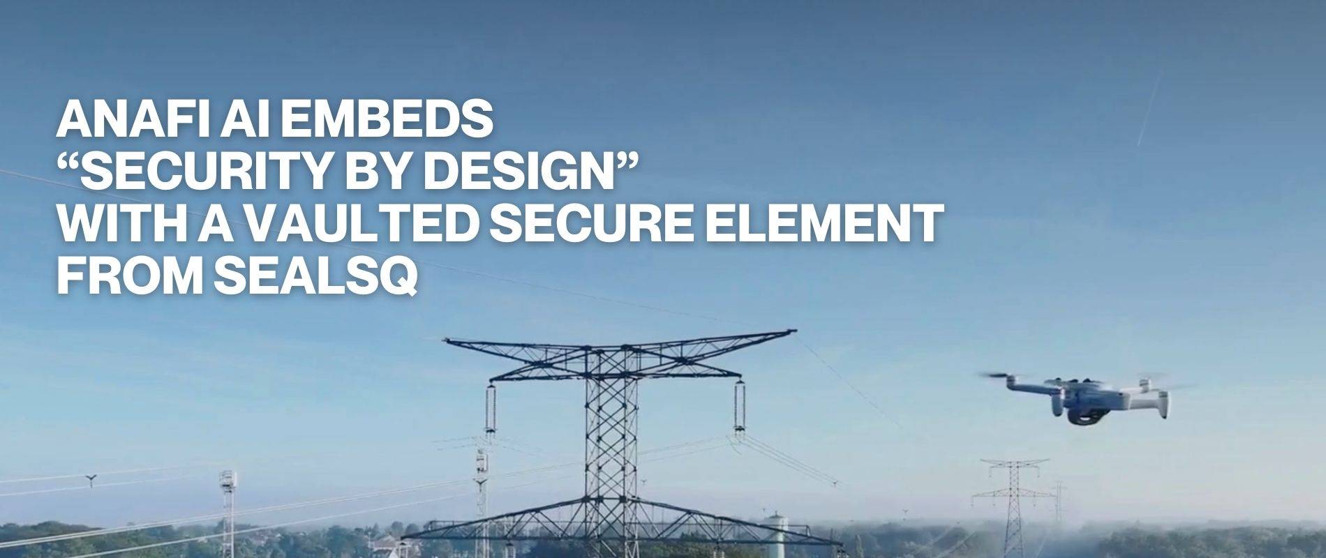 SEALSQ X ANAFI AI 1900x800.jpg